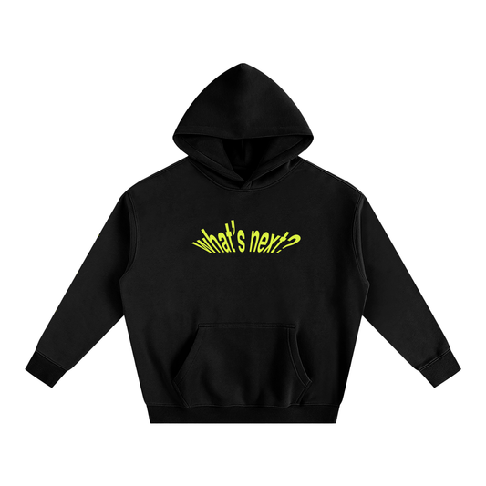 what’s next? hoodie